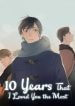 10 Years That I Loved You the Most