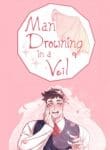 Man Drowning in a Veil