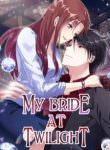 My Bride At Twilight