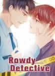 Rowdy Detective