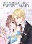 Throw Myself On My Sweet Maid