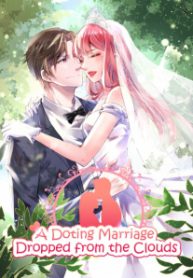 A Doting Marriage Dropped From The Clouds