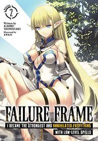 I Became The Strongest With The Failure Frame