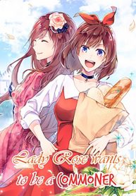 Lady Rose Wants To Be A Commoner