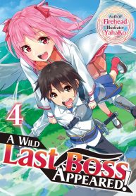 Yasei No Last Boss Ga Arawareta!
