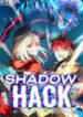 Shadow Hack