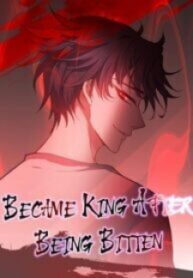 Became King After Being Bitten manga