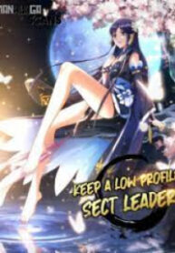 Keep A Low Profile, Sect Leader! manga