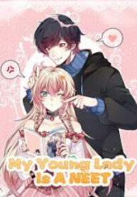 My Young Lady Is A Neet manga