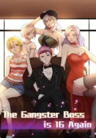 The Gangster Boss Is 16 Again manga