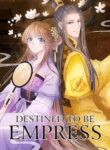 Destined To Be Empress