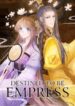 Destined To Be Empress