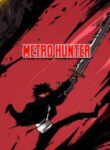 Metro Hunter