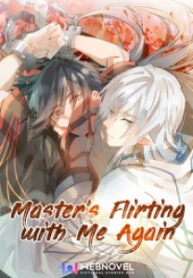 Master’S Flirting With Me Again