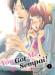 You Got Me, Sempai!