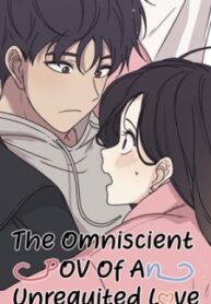 The Omniscient Pov Of An Unrequited Love